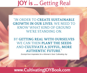 Joy-is...-Getting-Real-CultivatingJoy