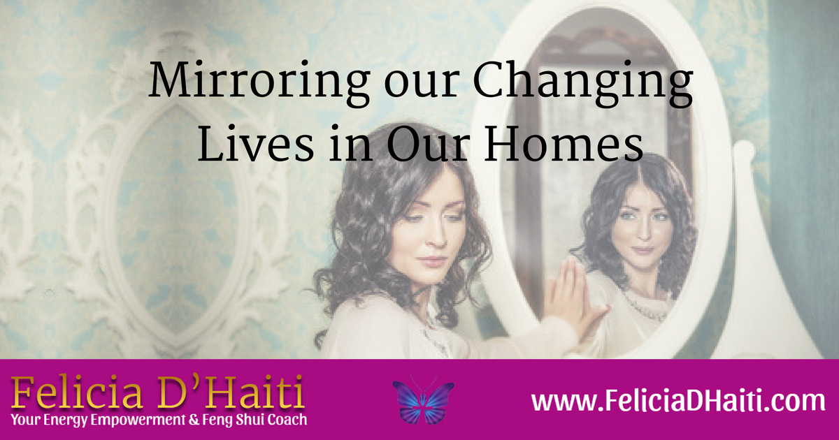 Mirroring our Changing Lives in Our Homes