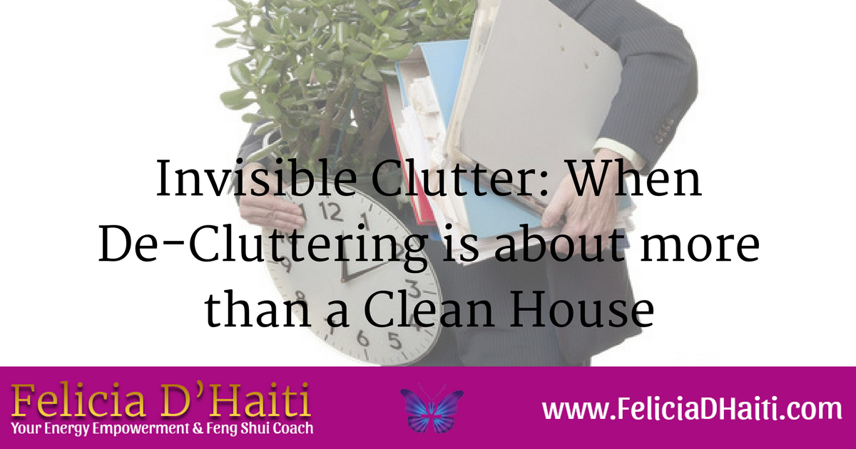 Invisible Clutter: When De-Cluttering is about more than a Clean House