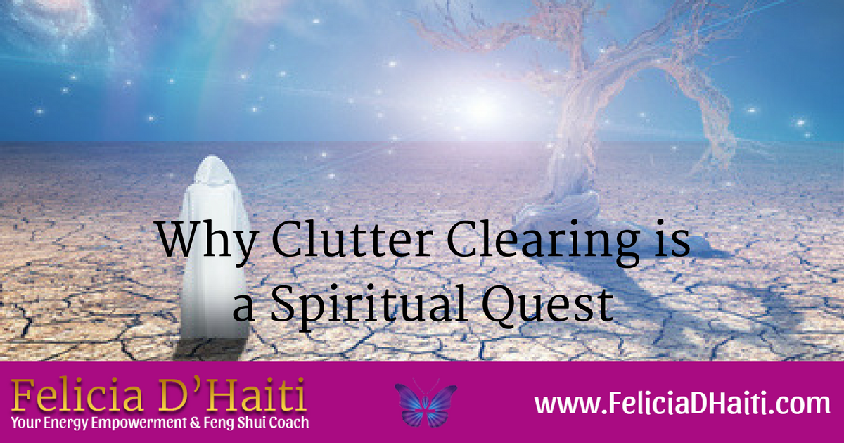 Why Clutter Clearing is a Spiritual Quest