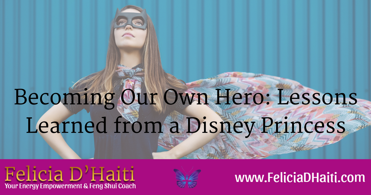 Becoming Our Own Hero: Lessons Learned from a Disney Princess