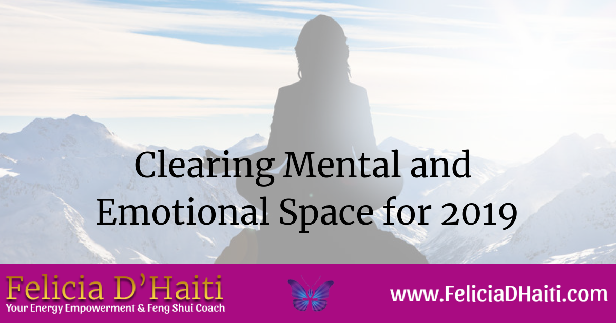 Clearing Mental and Emotional Space for 2019