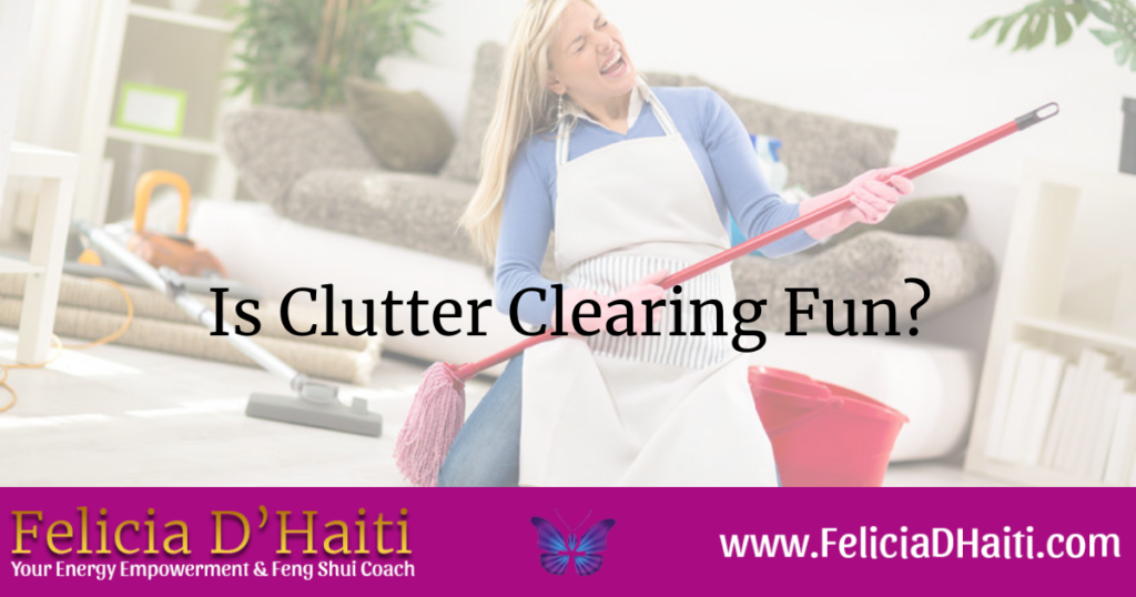 Is Clutter Clearing Fun